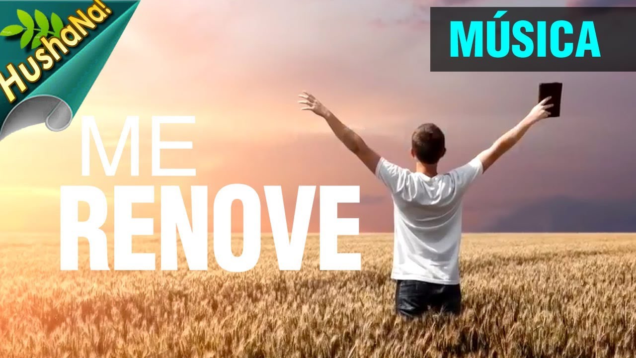 Me Renove
(Renew Me)