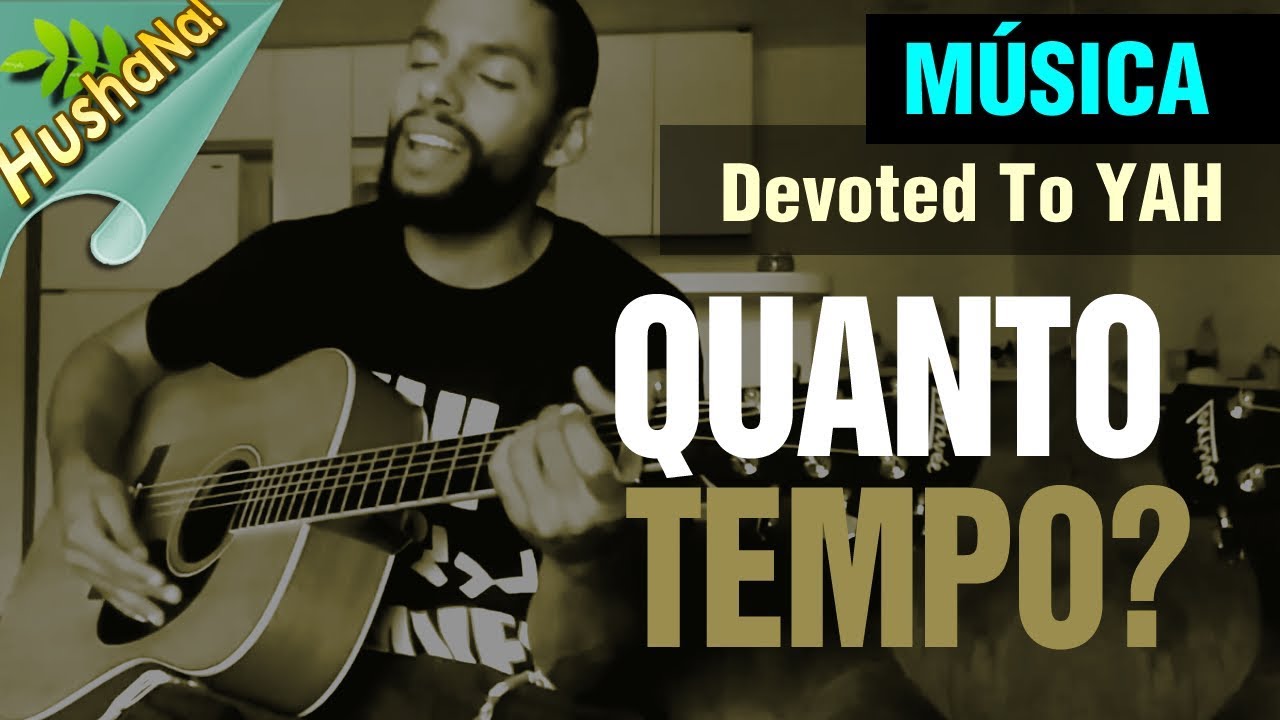 Quanto Tempo?
(How Long?)